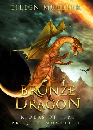 [Riders of Fire 01] • Bronze Dragon, a Riders of Fire Prequel Novelette